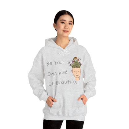 Be Your Own Kind of Beautiful 1 Unisex Heavy Blend™ Hooded Sweatshirt