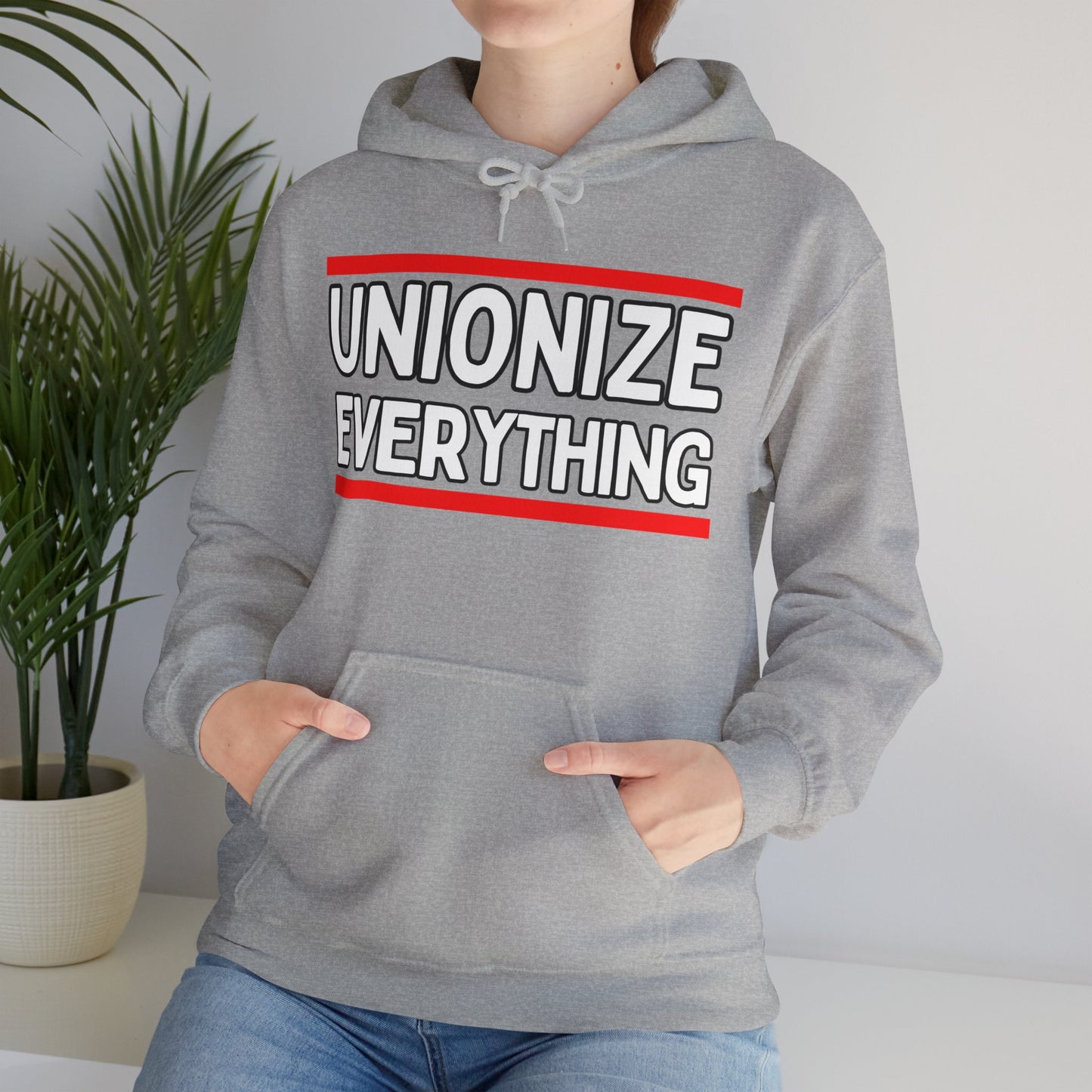 Unionize Everything! Unisex Heavy Blend™ Hooded Sweatshirt