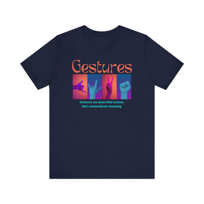 Gestures Unisex Jersey Short Sleeve Tee