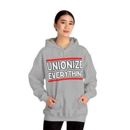 Unionize Everything! Unisex Heavy Blend™ Hooded Sweatshirt