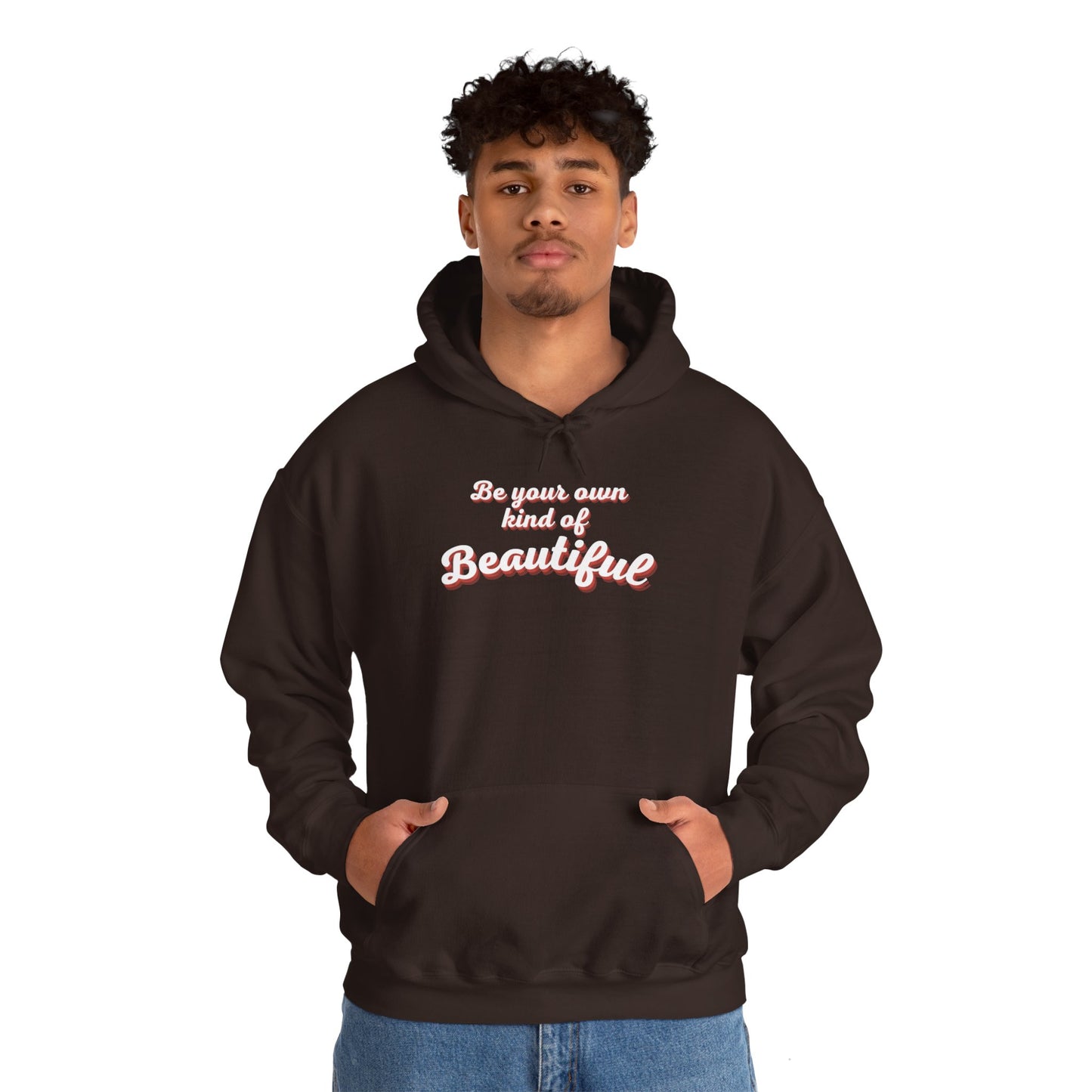 Be Your Own Kind Of Beautiful 2 Unisex Heavy Blend™ Hooded Sweatshirt