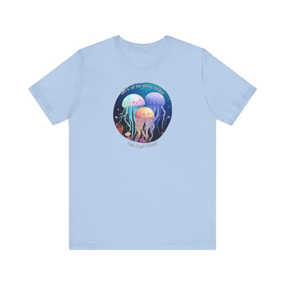 Let's All Be Jellies Today Unisex Jersey Short Sleeve Tee