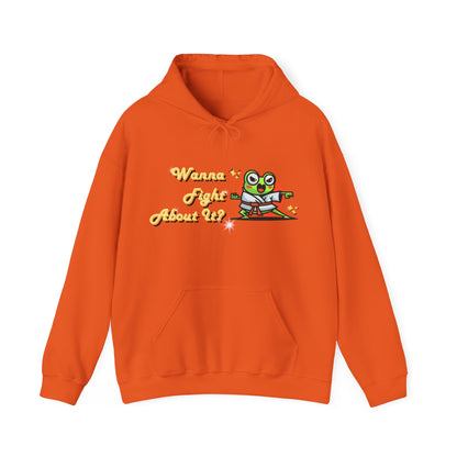 Feeling Froggy "Wanna Fight About It" Unisex Heavy Blend™ Hooded Sweatshirt