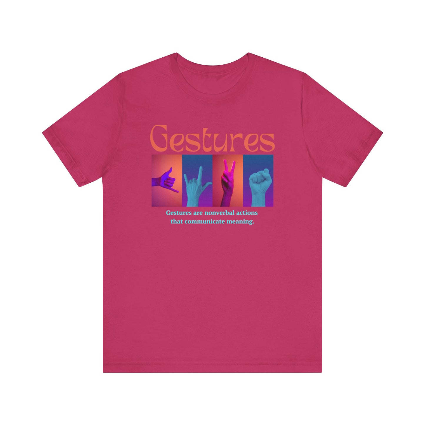 Gestures Unisex Jersey Short Sleeve Tee