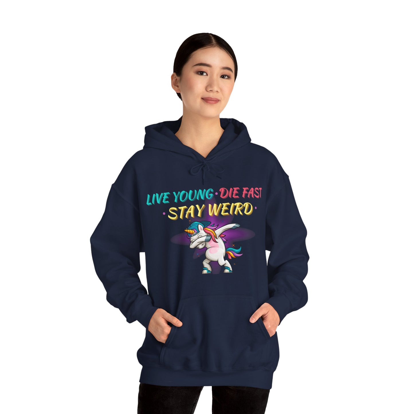 Live Young. Die Fast. Stay Weird. Unisex Heavy Blend™ Hooded Sweatshirt