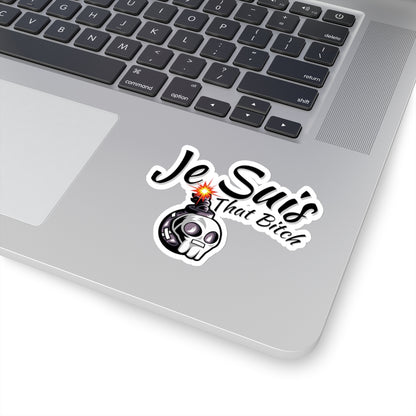 Je Suis That Bitch Kiss-Cut Stickers