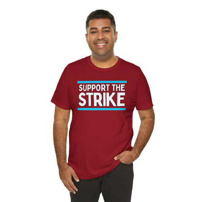 Support The Strike Unisex Jersey Short Sleeve Tee