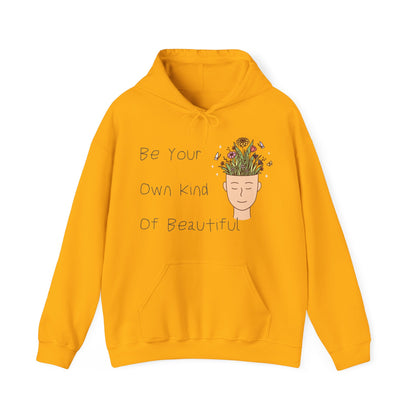 Be Your Own Kind of Beautiful 1 Unisex Heavy Blend™ Hooded Sweatshirt