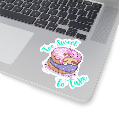 Too Sweet To Take Kiss-Cut Stickers