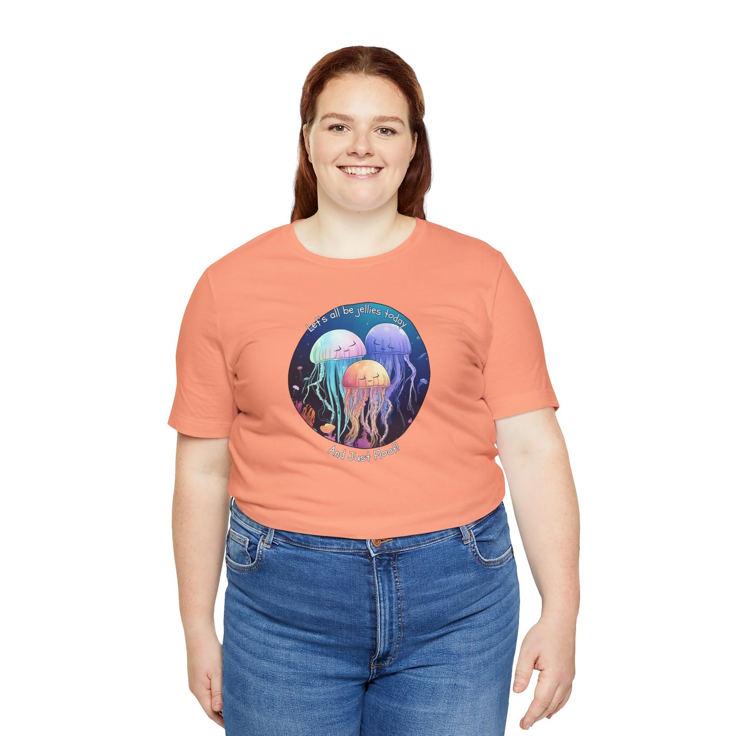 Let's All Be Jellies Today Unisex Jersey Short Sleeve Tee