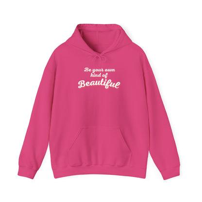 Be Your Own Kind Of Beautiful 2 Unisex Heavy Blend™ Hooded Sweatshirt