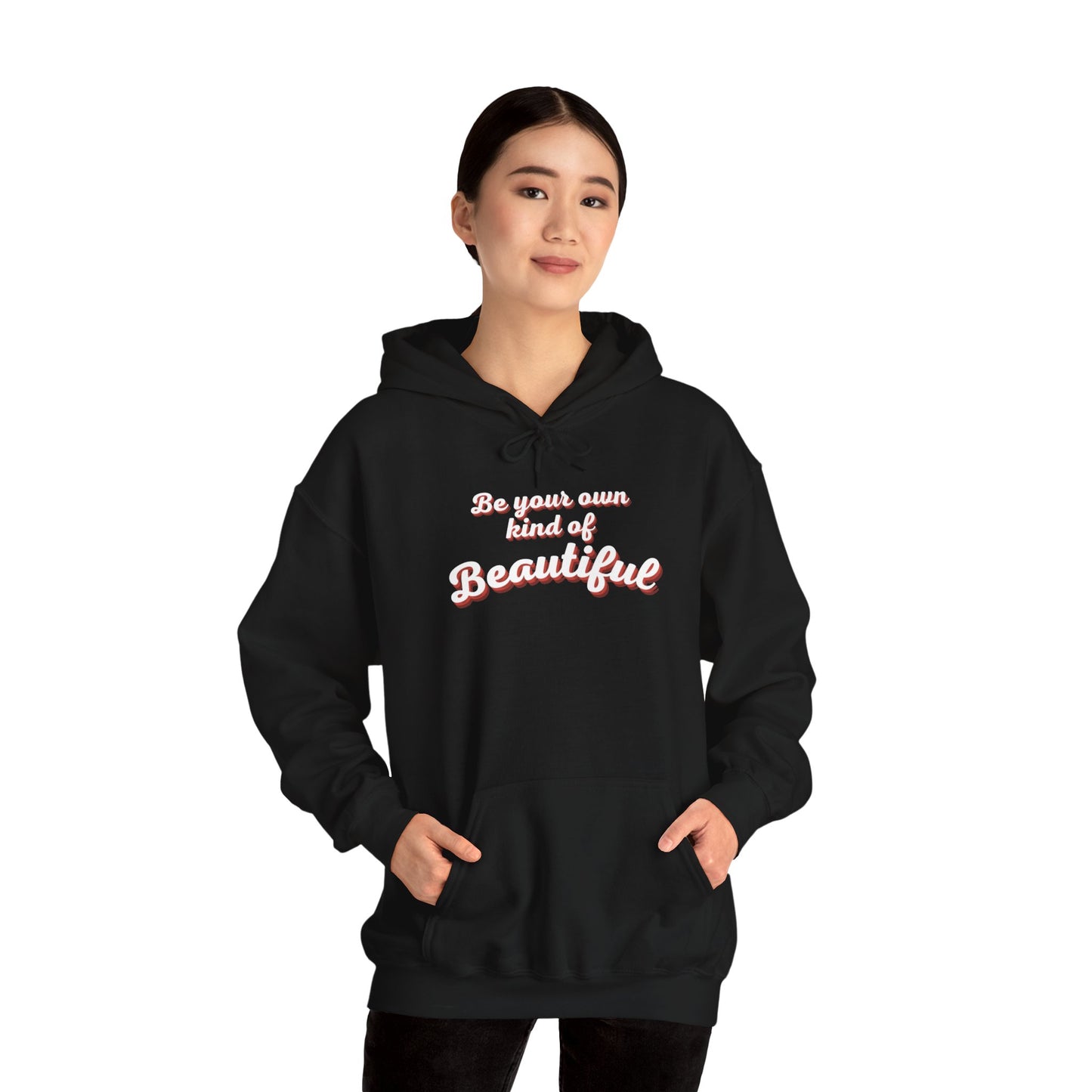 Be Your Own Kind Of Beautiful 2 Unisex Heavy Blend™ Hooded Sweatshirt