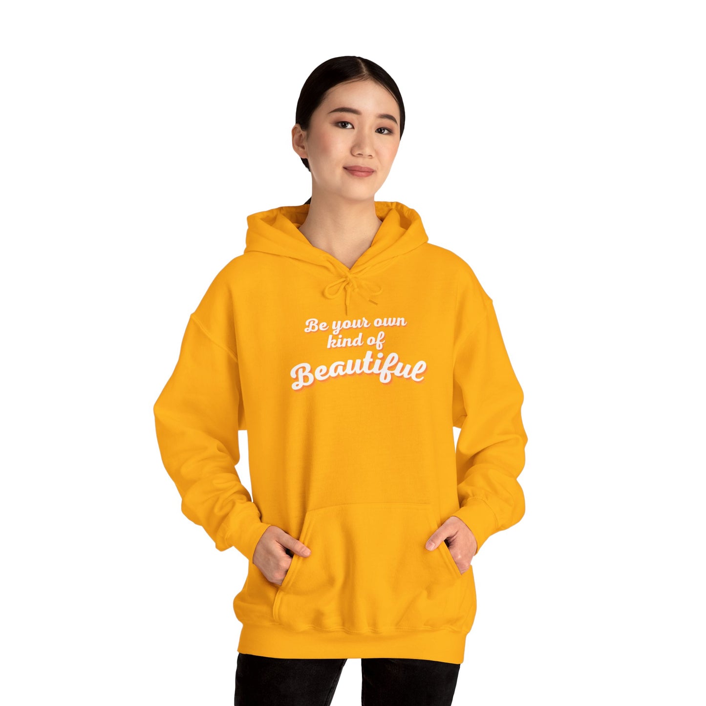 Be Your Own Kind Of Beautiful 2 Unisex Heavy Blend™ Hooded Sweatshirt