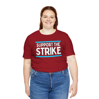 Support The Strike Unisex Jersey Short Sleeve Tee