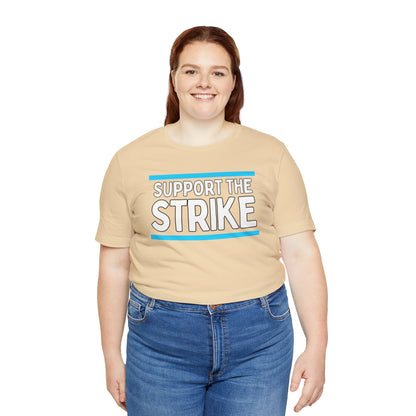 Support The Strike Unisex Jersey Short Sleeve Tee