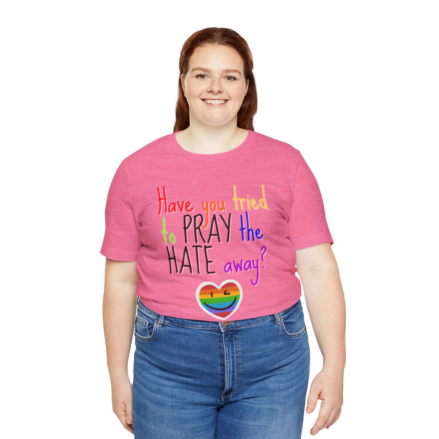 Pray The Hate Away! Unisex Jersey Short Sleeve Tee