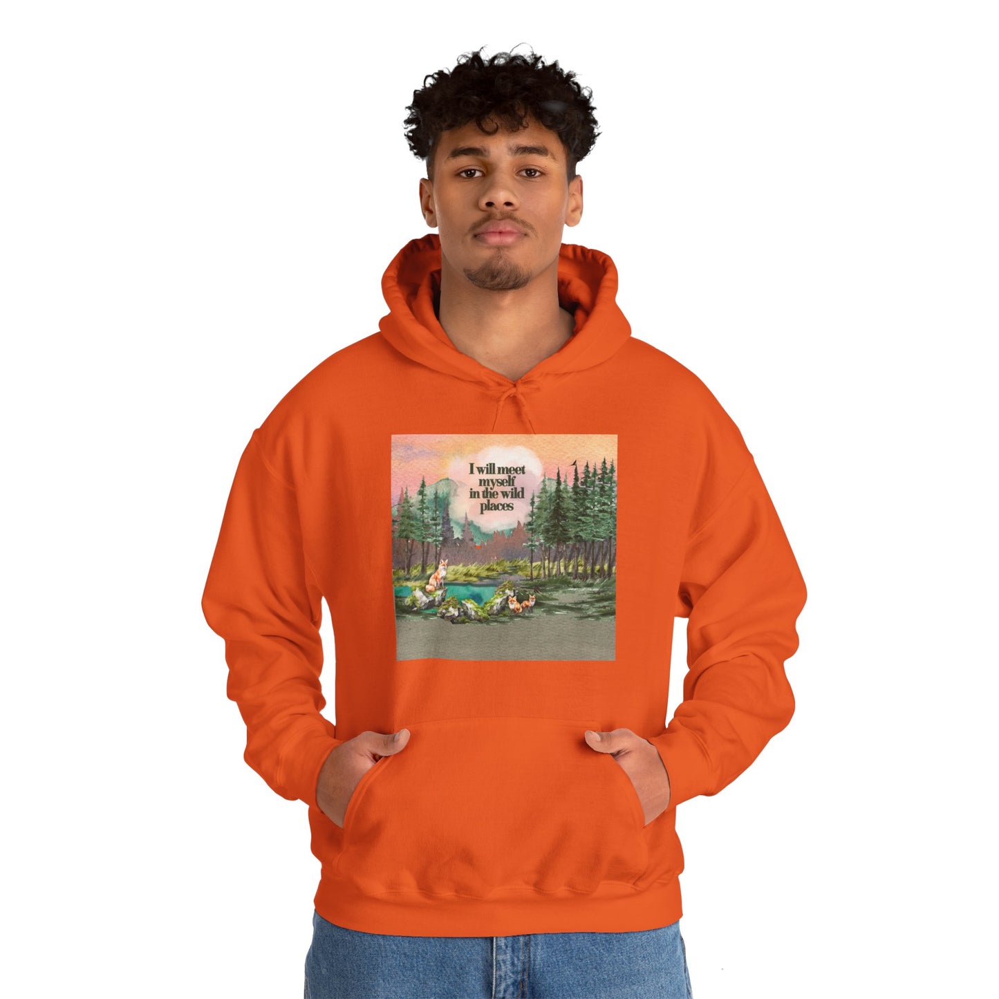 I Will Meet Myself in the Wild Places - Color Unisex Heavy Blend™ Hooded Sweatshirt