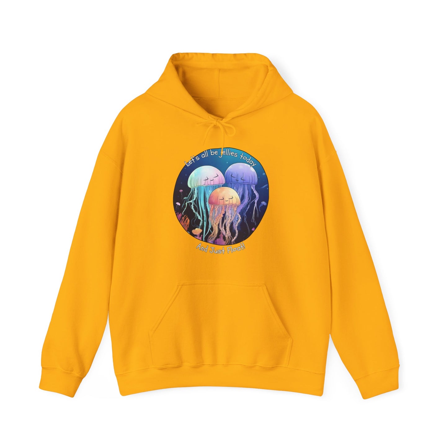 Let's All Be Jellies Today Unisex Heavy Blend™ Hooded Sweatshirt