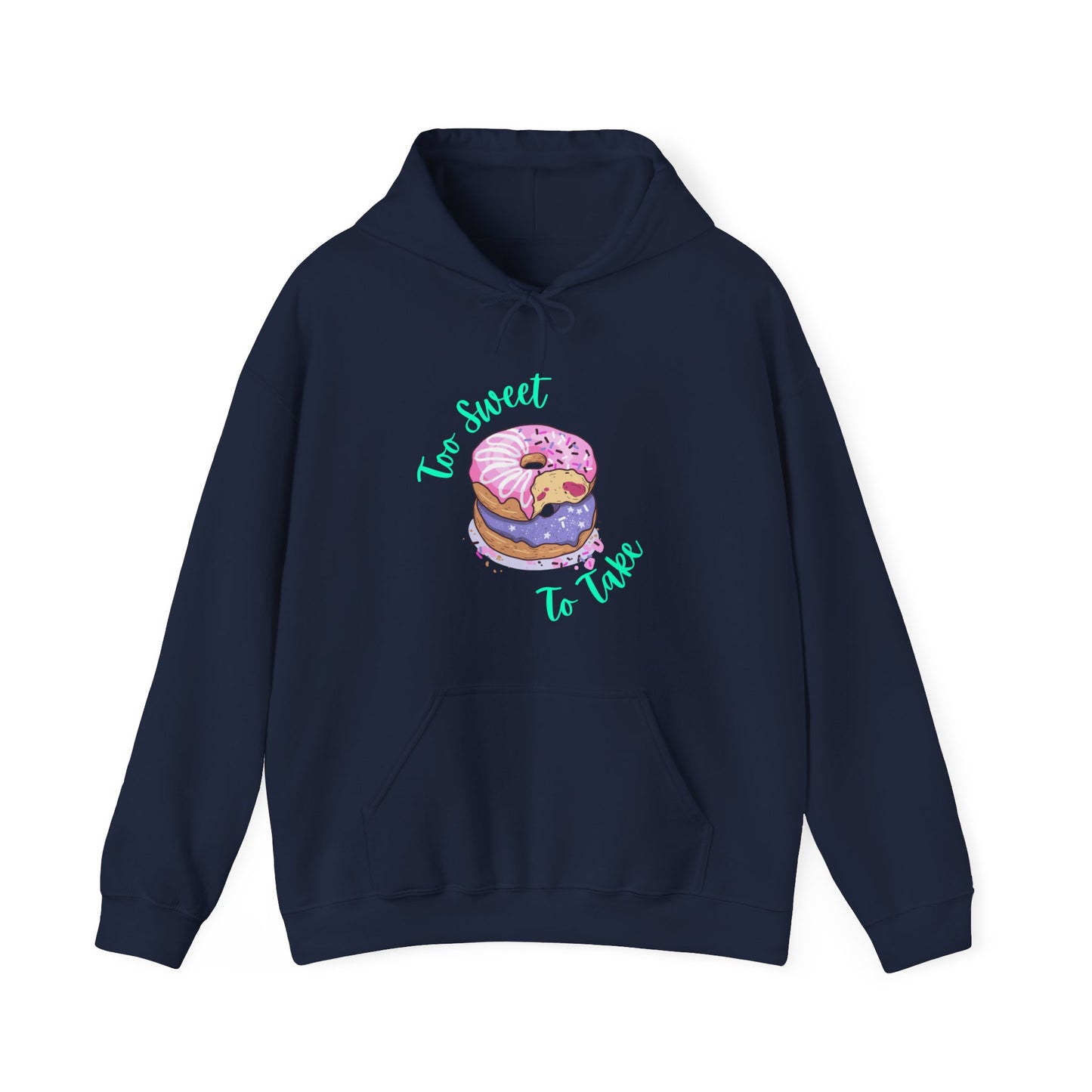 Too Sweet To Take Unisex Heavy Blend™ Hooded Sweatshirt