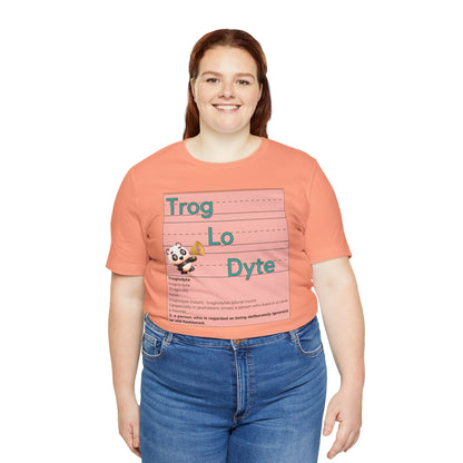 Trog.Lo.Dyte. Unisex Jersey Short Sleeve Tee