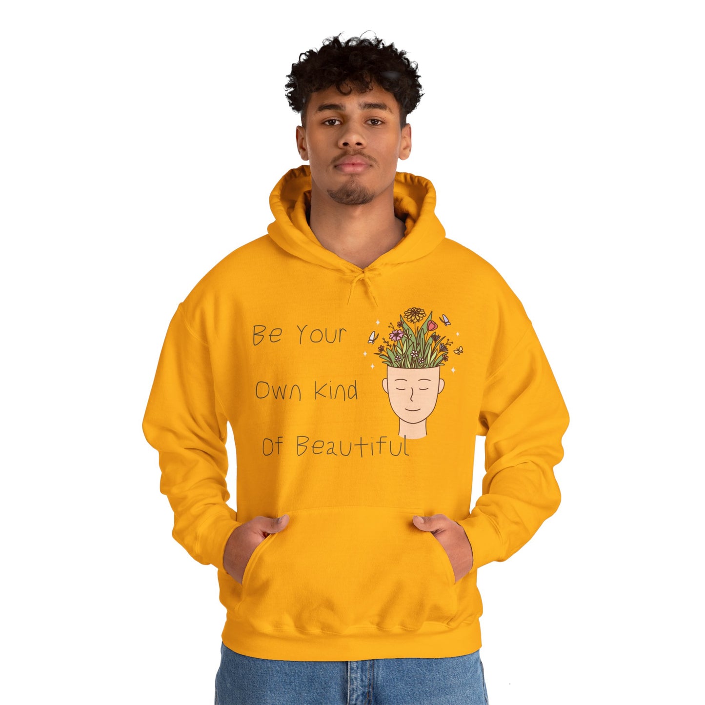 Be Your Own Kind of Beautiful 1 Unisex Heavy Blend™ Hooded Sweatshirt