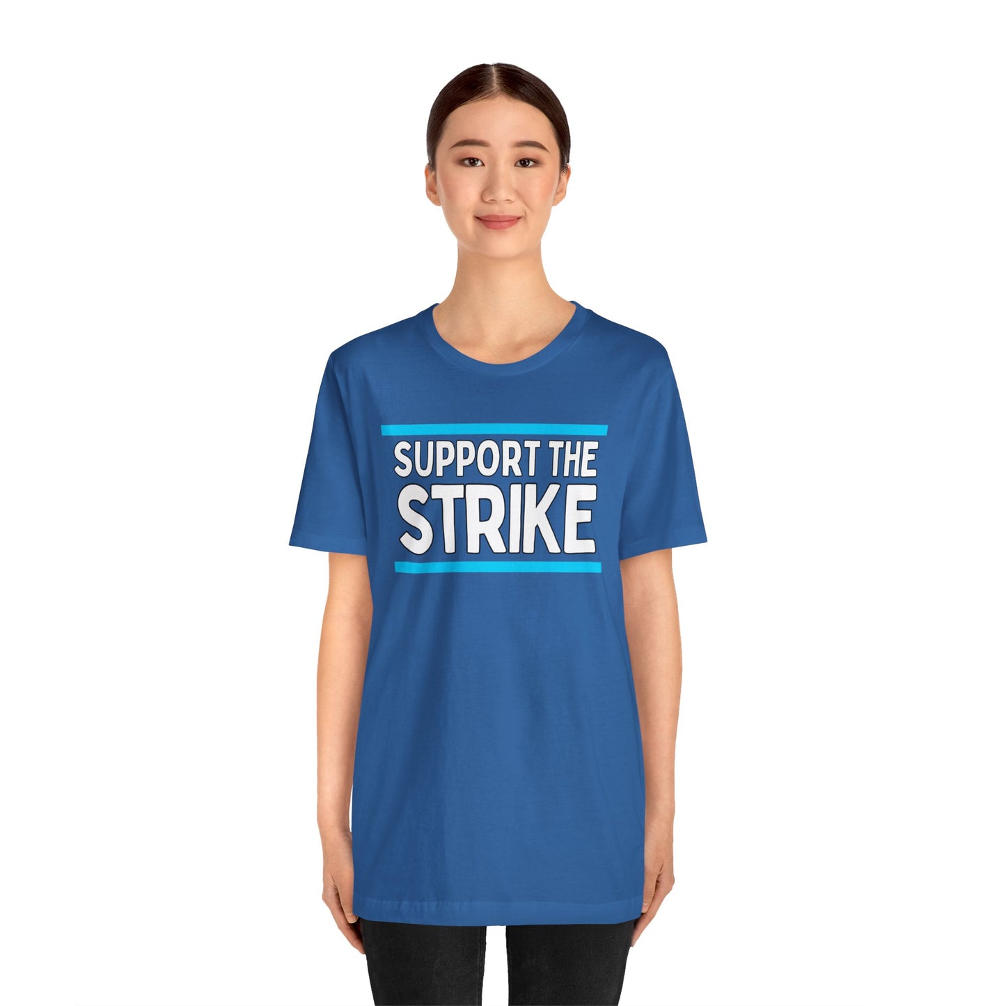 Support The Strike Unisex Jersey Short Sleeve Tee