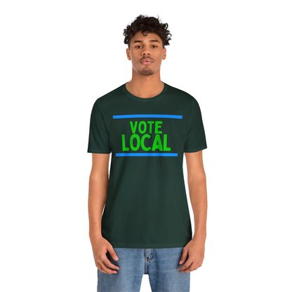 Vote Local Unisex Jersey Short Sleeve Tee