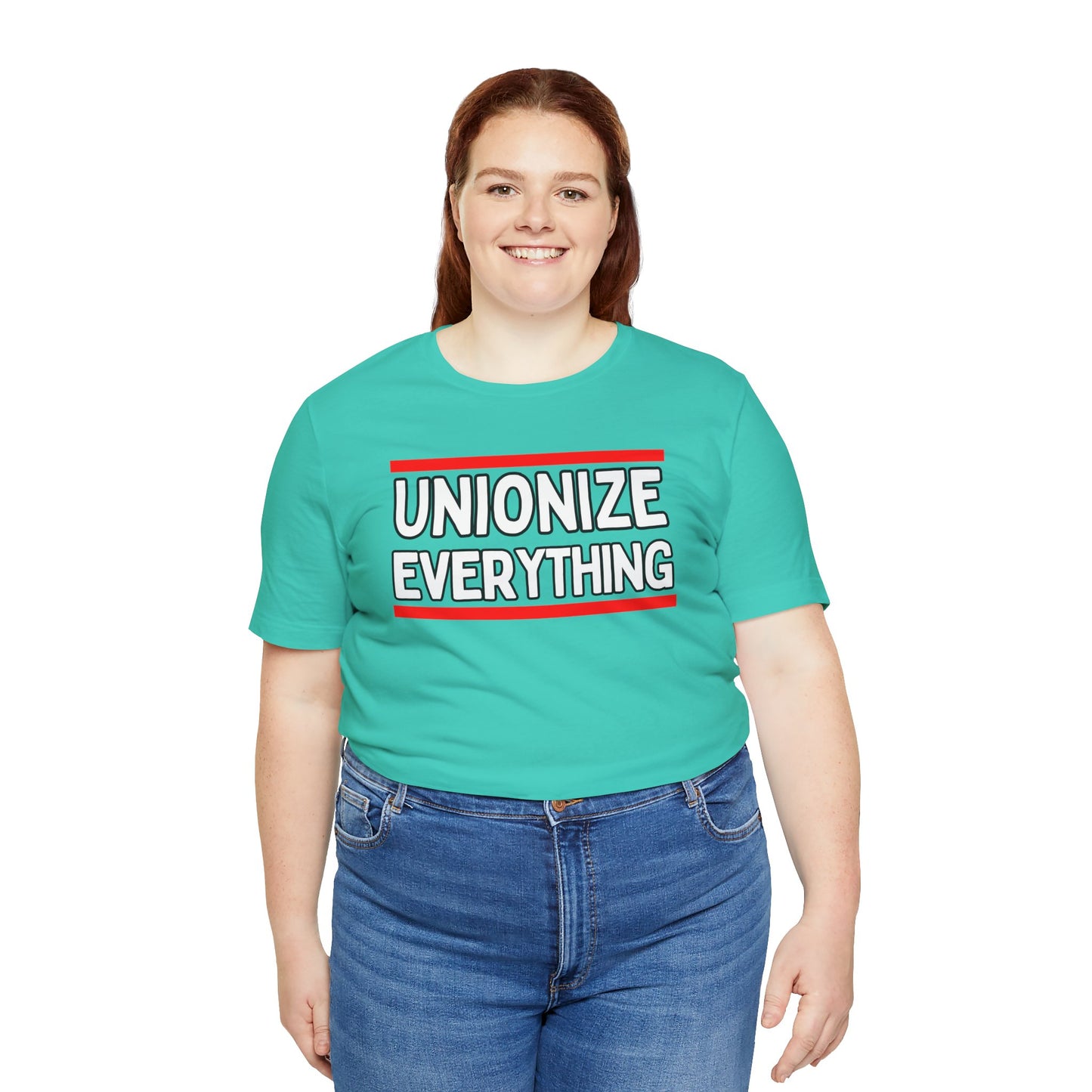 Unionize Everything Unisex Jersey Short Sleeve Tee