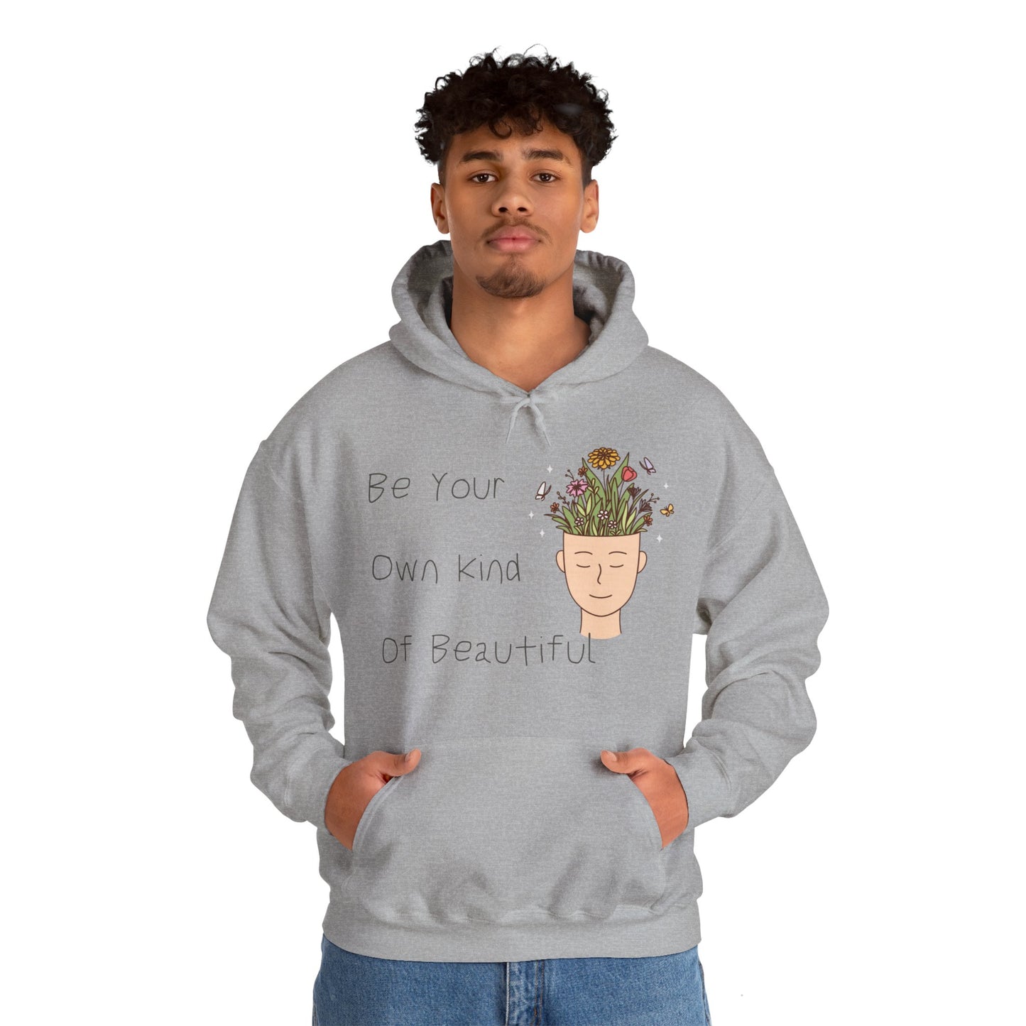 Be Your Own Kind of Beautiful 1 Unisex Heavy Blend™ Hooded Sweatshirt