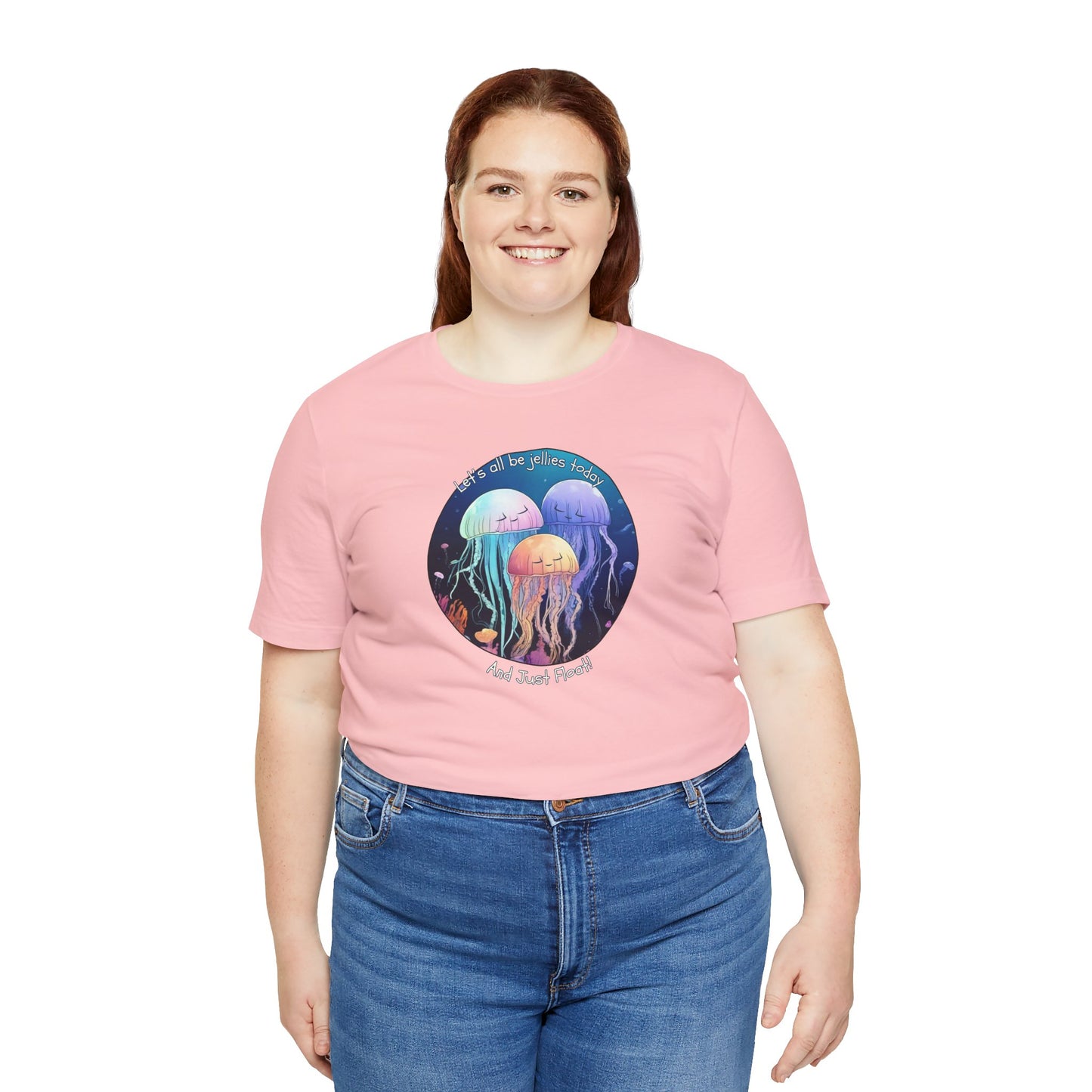 Let's All Be Jellies Today Unisex Jersey Short Sleeve Tee