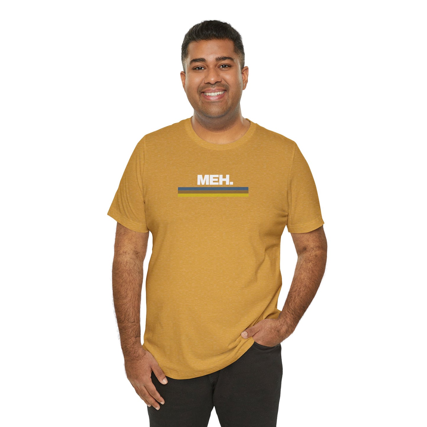 Meh. Unisex Jersey Short Sleeve Tee