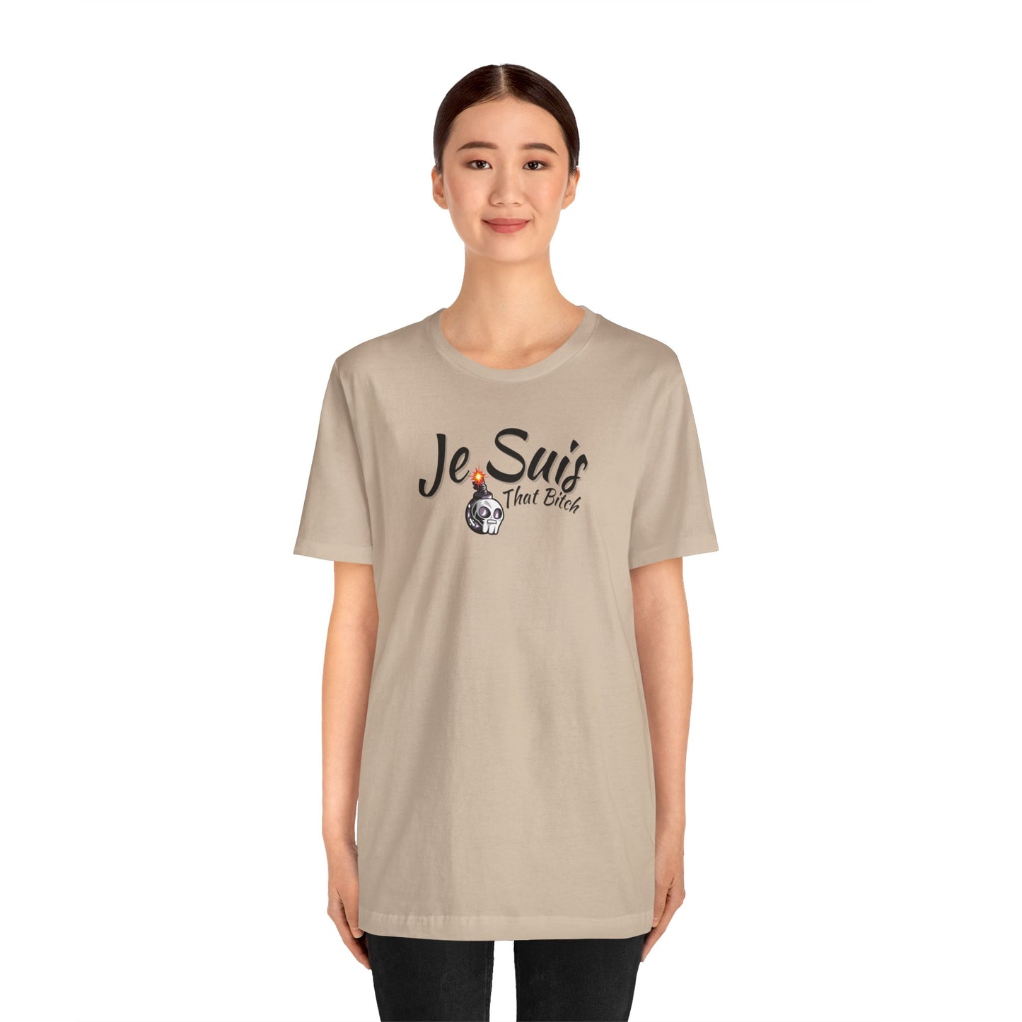 Je Suis That Bitch Unisex Jersey Short Sleeve Tee