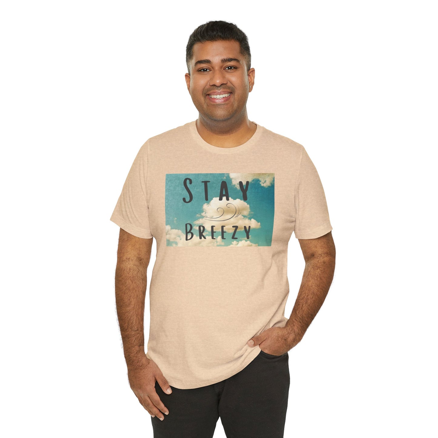 Stay Breezy Unisex Jersey Short Sleeve Tee