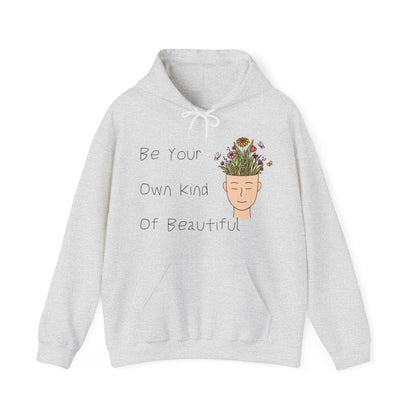 Be Your Own Kind of Beautiful 1 Unisex Heavy Blend™ Hooded Sweatshirt