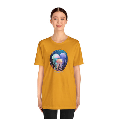 Let's All Be Jellies Today Unisex Jersey Short Sleeve Tee