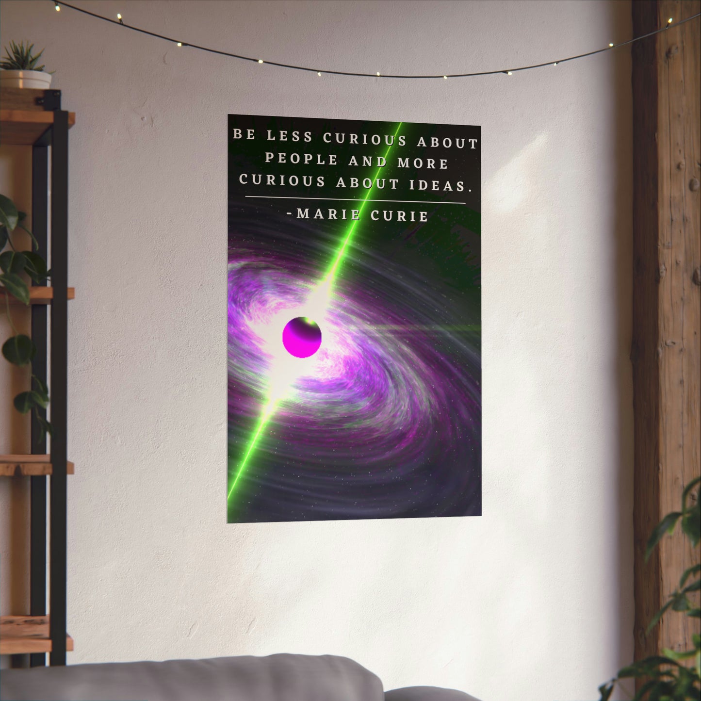 Super Massive Black Hole - Marie Curie Quote Matte Vertical Posters