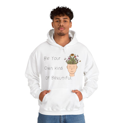 Be Your Own Kind of Beautiful 1 Unisex Heavy Blend™ Hooded Sweatshirt