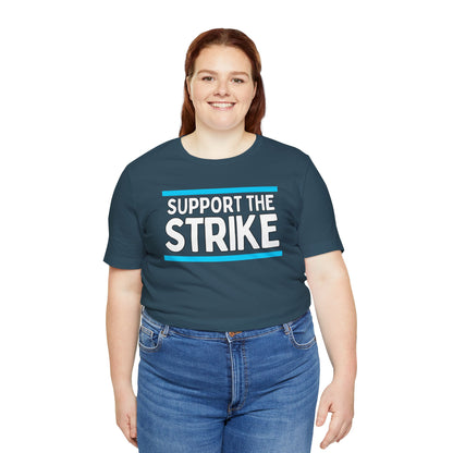 Support The Strike Unisex Jersey Short Sleeve Tee