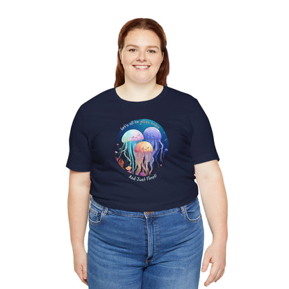 Let's All Be Jellies Today Unisex Jersey Short Sleeve Tee