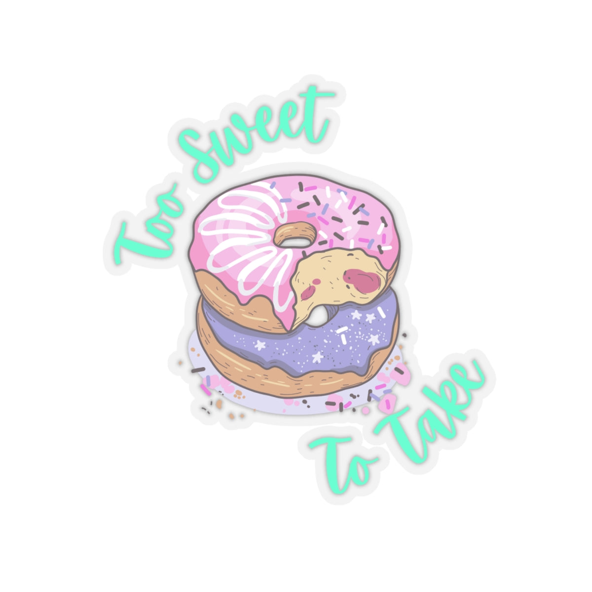 Too Sweet To Take Kiss-Cut Stickers