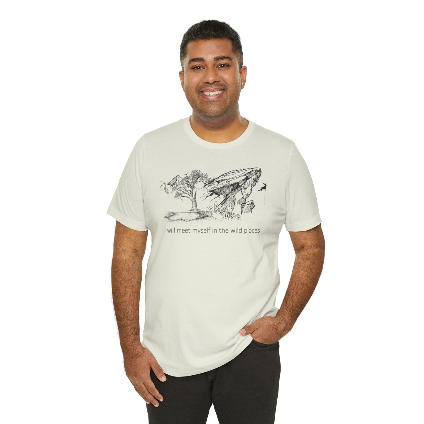 I will meet myself in the wild places - Climber Unisex Jersey Short Sleeve Tee