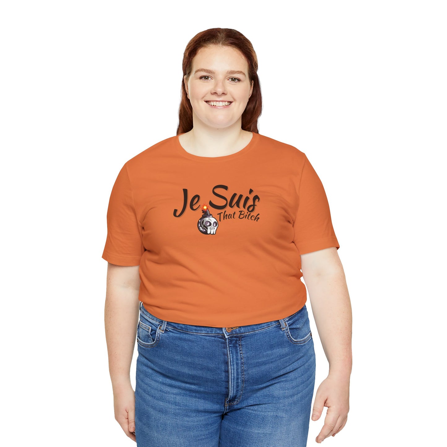 Je Suis That Bitch Unisex Jersey Short Sleeve Tee