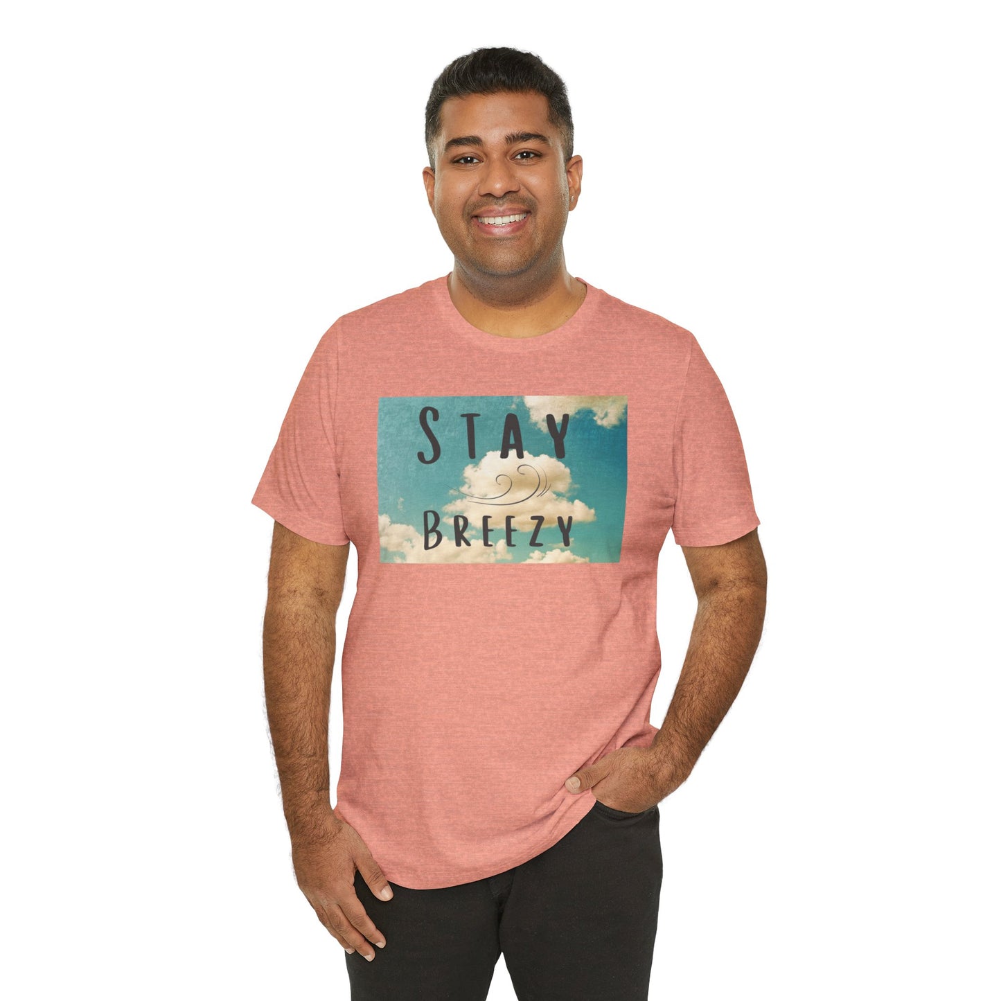 Stay Breezy Unisex Jersey Short Sleeve Tee