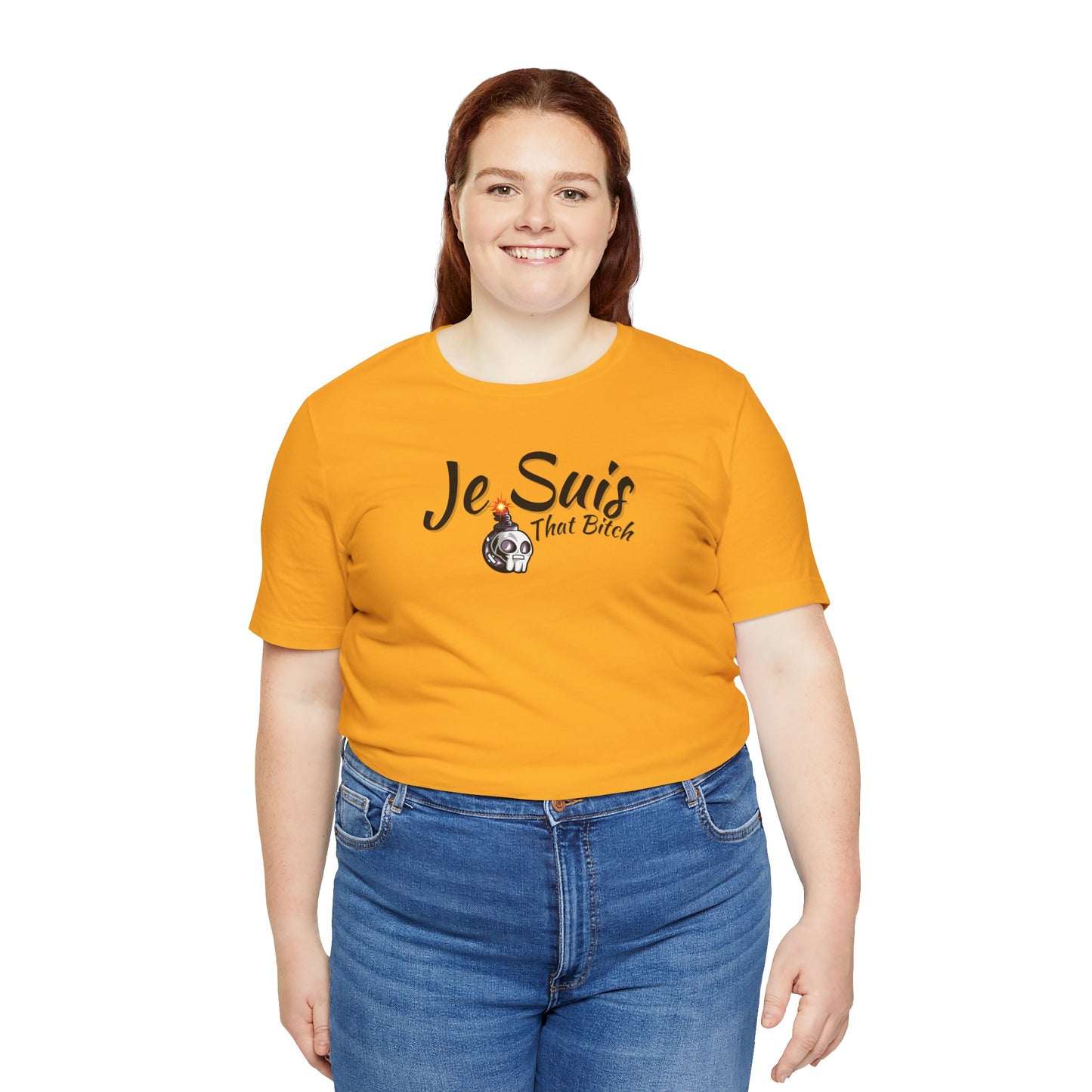 Je Suis That Bitch Unisex Jersey Short Sleeve Tee