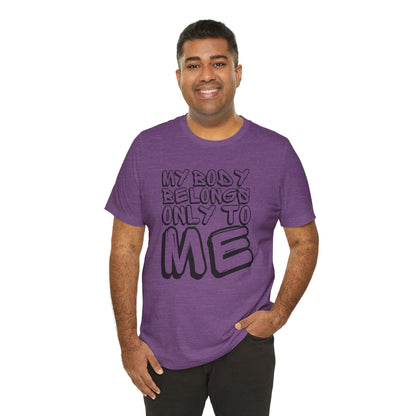 My Body/Your Body Unisex Jersey Short Sleeve Tee