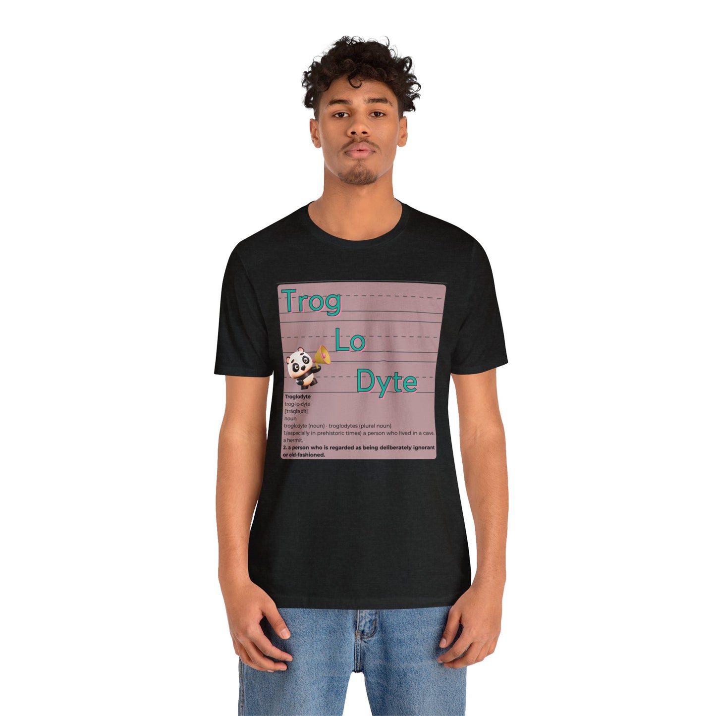 Trog.Lo.Dyte. Unisex Jersey Short Sleeve Tee