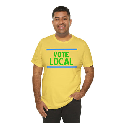 Vote Local Unisex Jersey Short Sleeve Tee