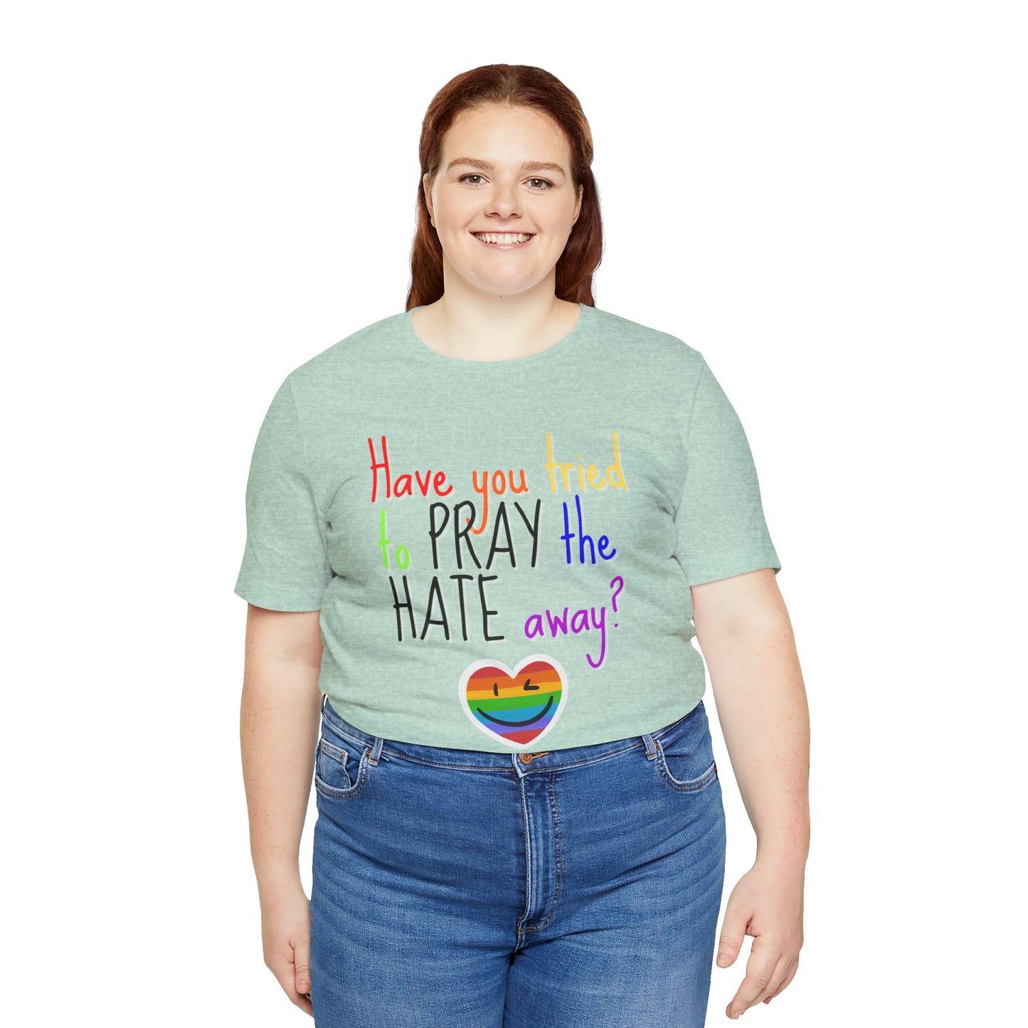 Pray The Hate Away! Unisex Jersey Short Sleeve Tee