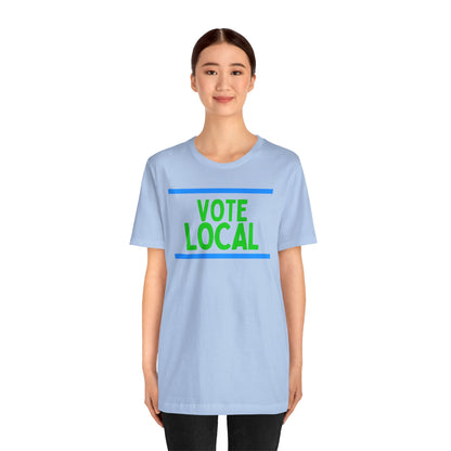 Vote Local Unisex Jersey Short Sleeve Tee