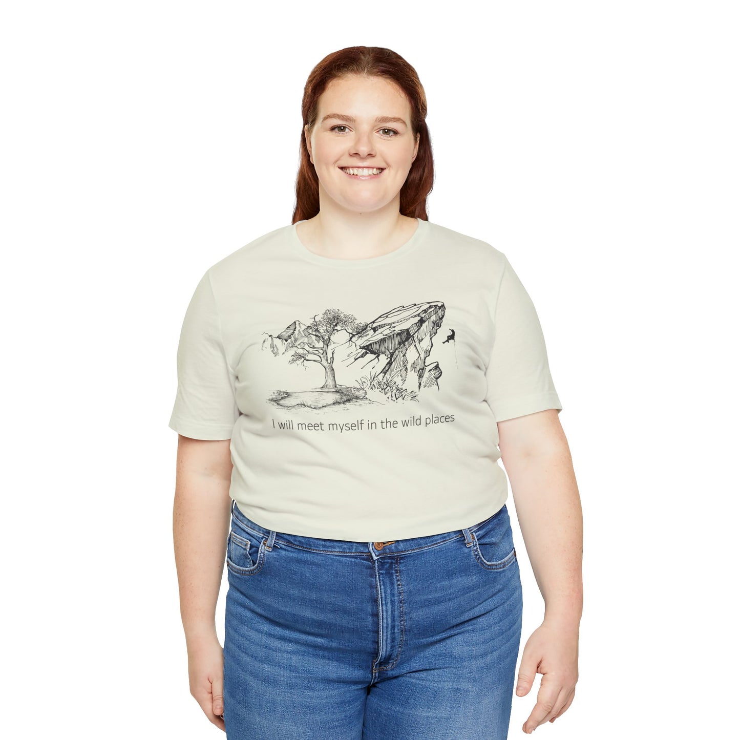 I will meet myself in the wild places - Climber Unisex Jersey Short Sleeve Tee